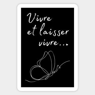 Vivre et laisser vivre Magnet